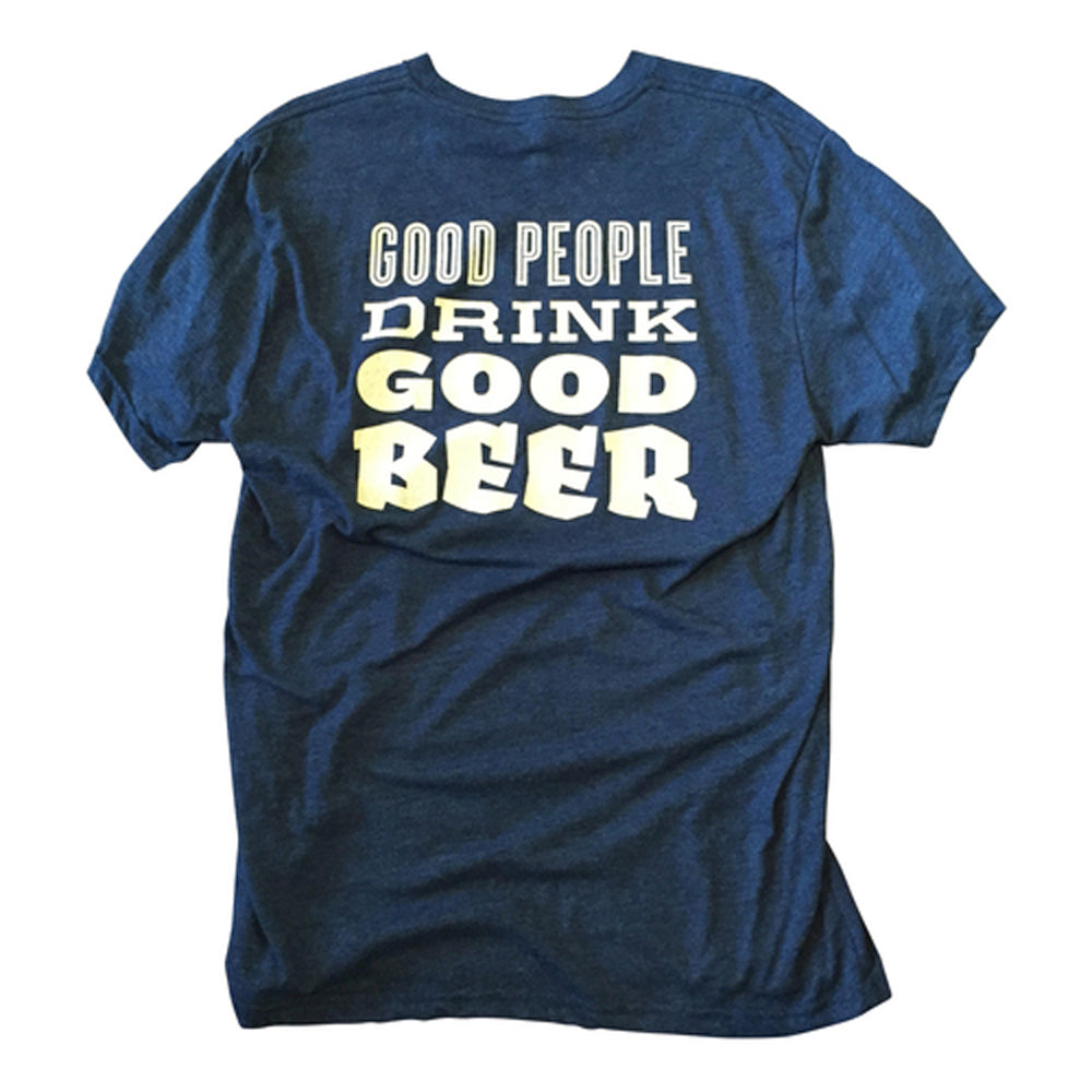 Good People Drink Good Beer T-Shirt